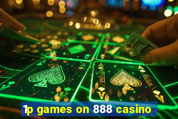 1p games on 888 casino