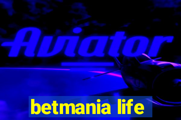 betmania life