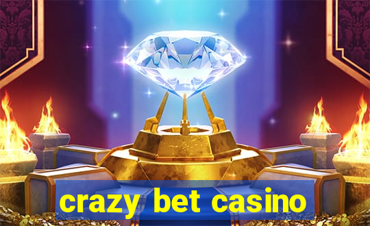 crazy bet casino