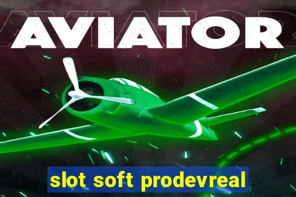 slot soft prodevreal