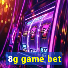 8g game bet