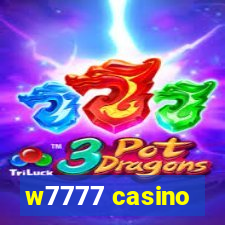 w7777 casino