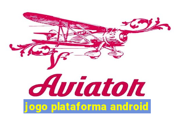 jogo plataforma android