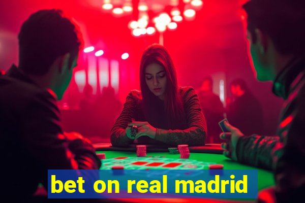 bet on real madrid