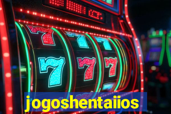 jogoshentaiios