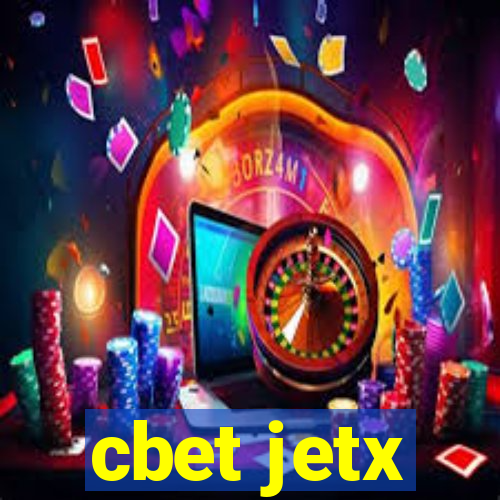 cbet jetx