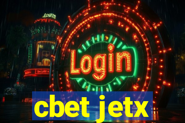 cbet jetx