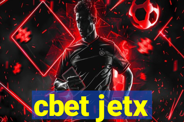 cbet jetx