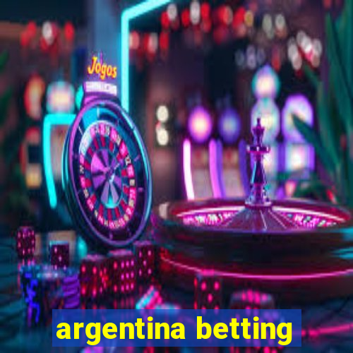 argentina betting