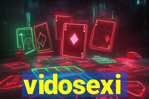 vidosexi