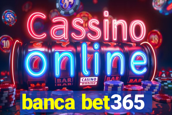 banca bet365