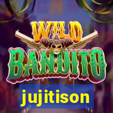 jujitison