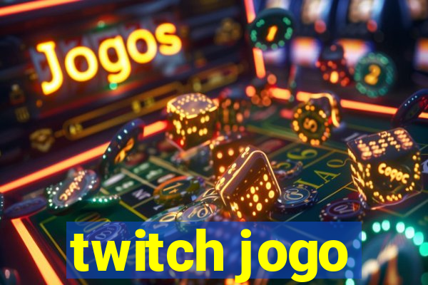 twitch jogo