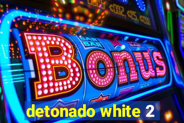 detonado white 2