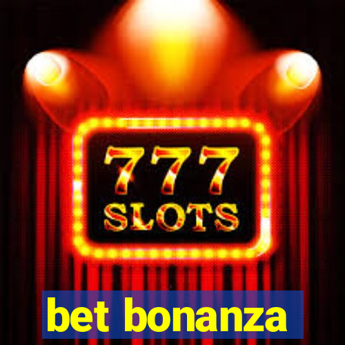 bet bonanza