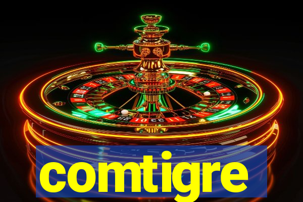 comtigre