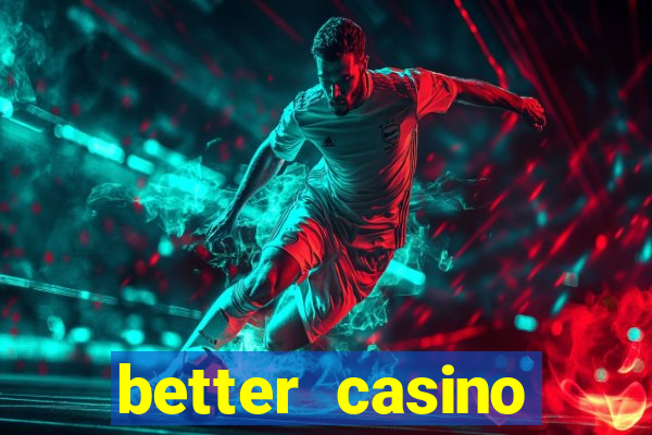 better casino whindersson nunes