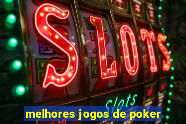 melhores jogos de poker