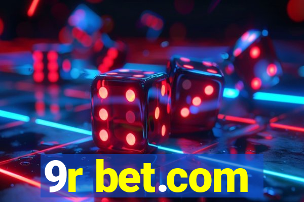 9r bet.com