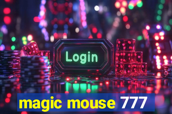 magic mouse 777