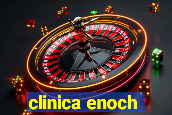 clinica enoch