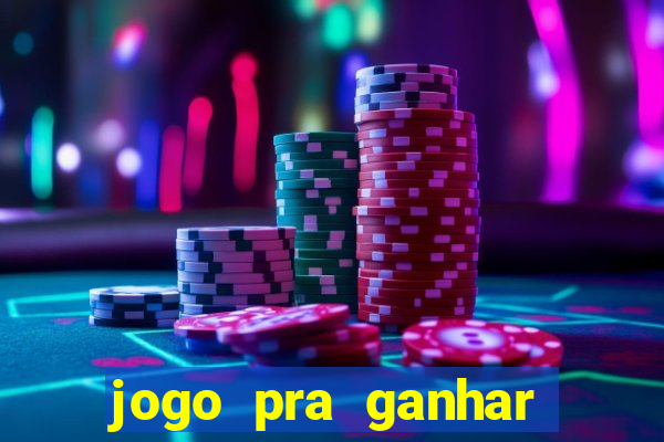 jogo pra ganhar dinheiro sem depositar