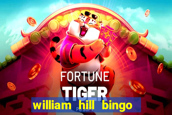 william hill bingo promo codes