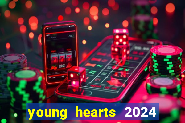 young hearts 2024 online legendado