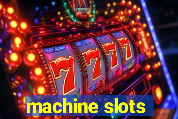 machine slots