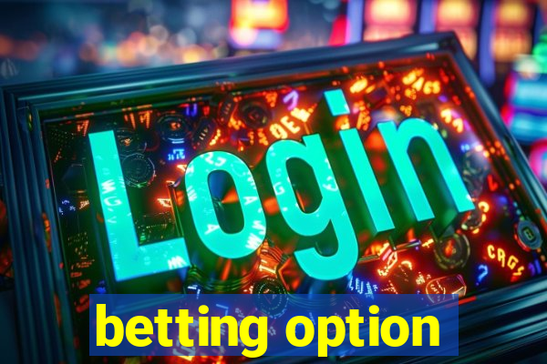 betting option