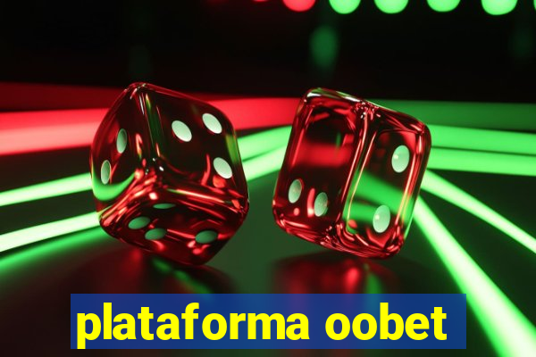 plataforma oobet