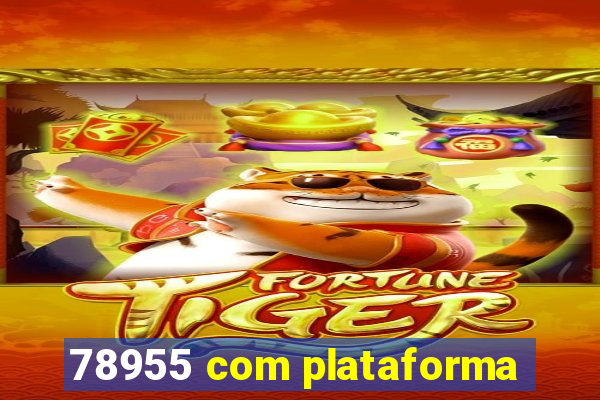 78955 com plataforma