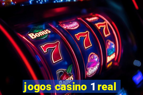 jogos casino 1 real