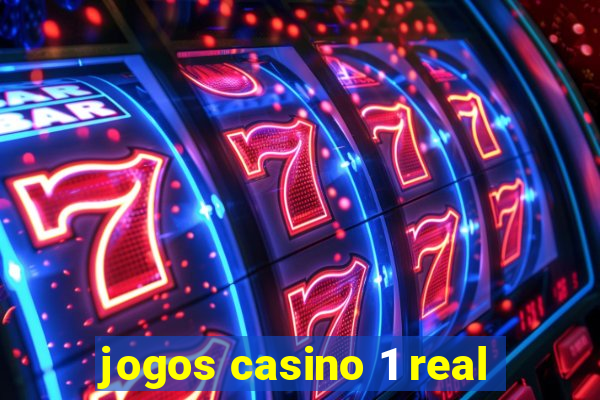 jogos casino 1 real