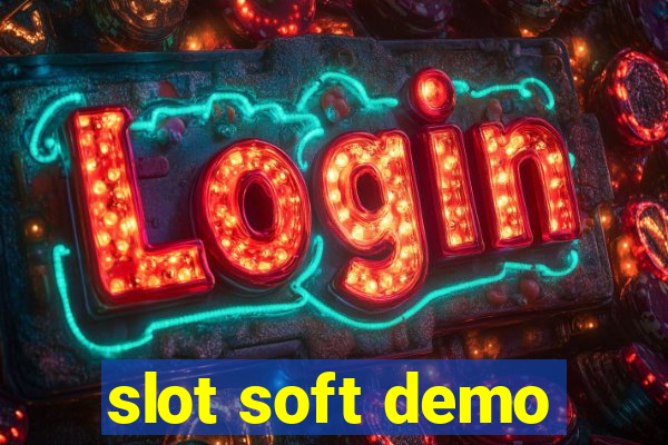 slot soft demo