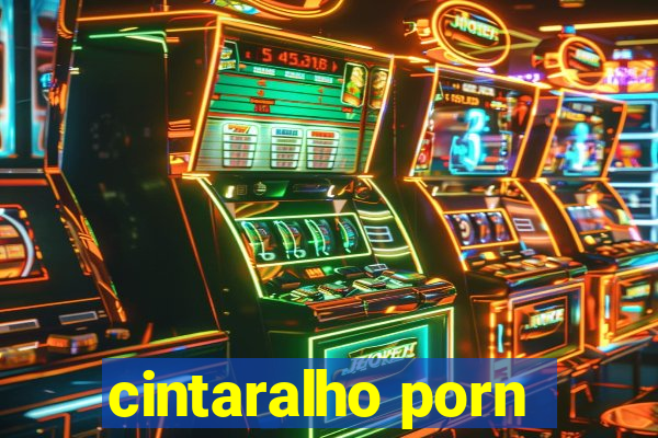 cintaralho porn