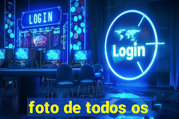 foto de todos os