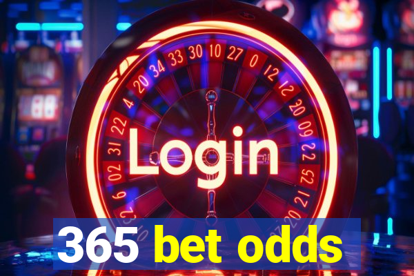 365 bet odds