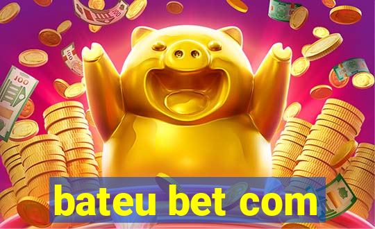 bateu bet com