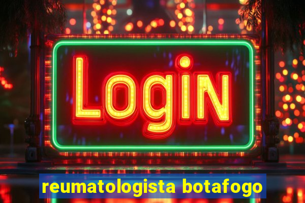 reumatologista botafogo