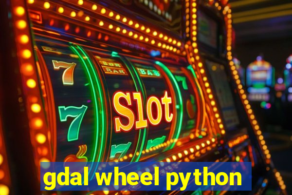 gdal wheel python