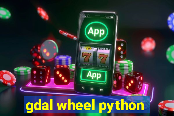 gdal wheel python