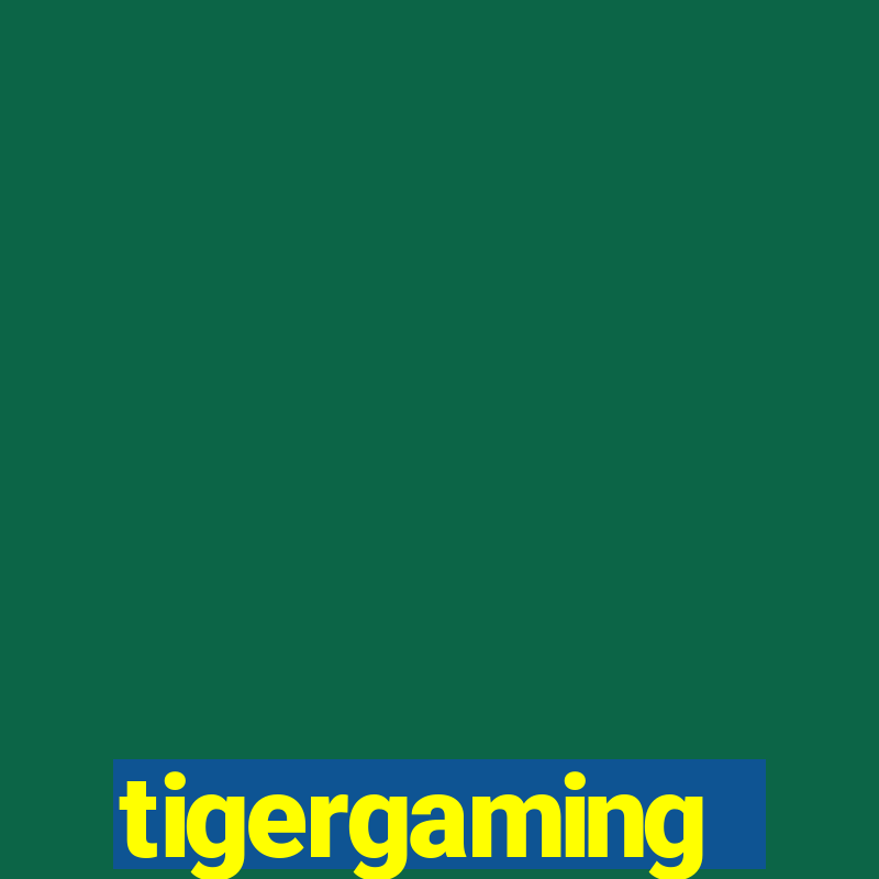 tigergaming