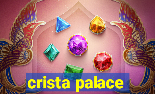 crista palace