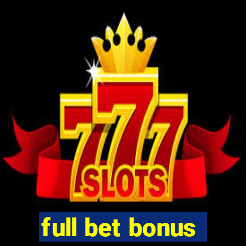 full bet bonus