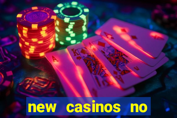 new casinos no deposit bonus