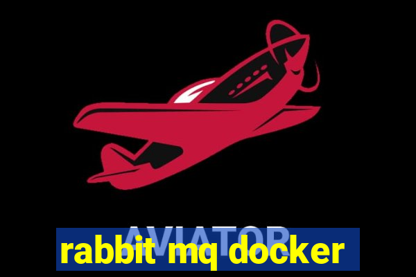 rabbit mq docker