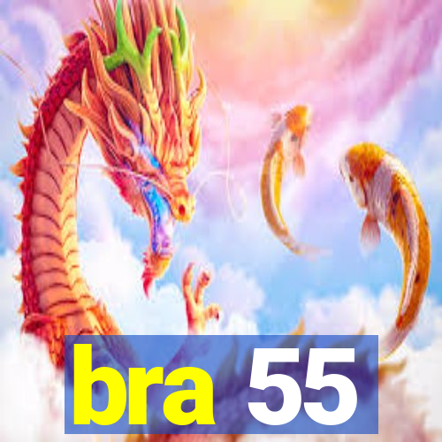 bra 55