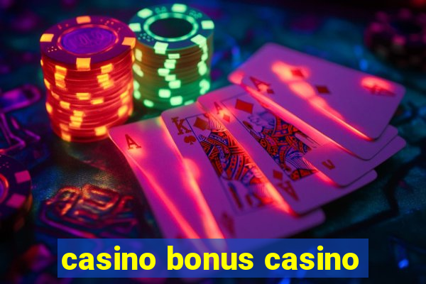 casino bonus casino