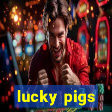 lucky pigs